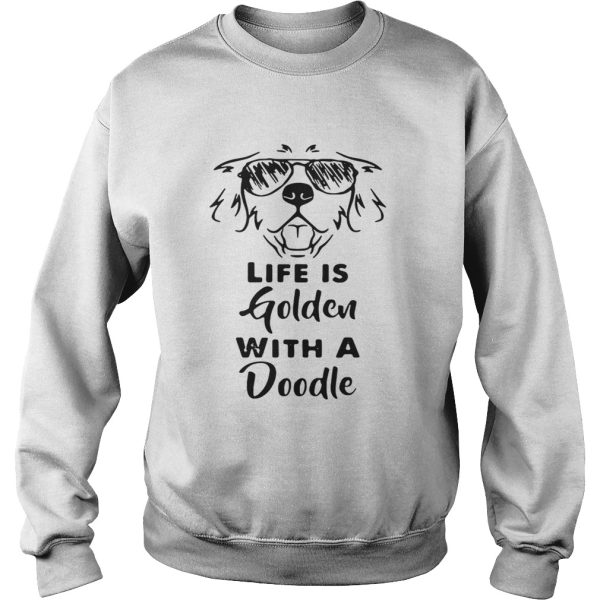 Life is golden with a Doodle shirt