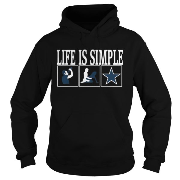 Life is simple shirt