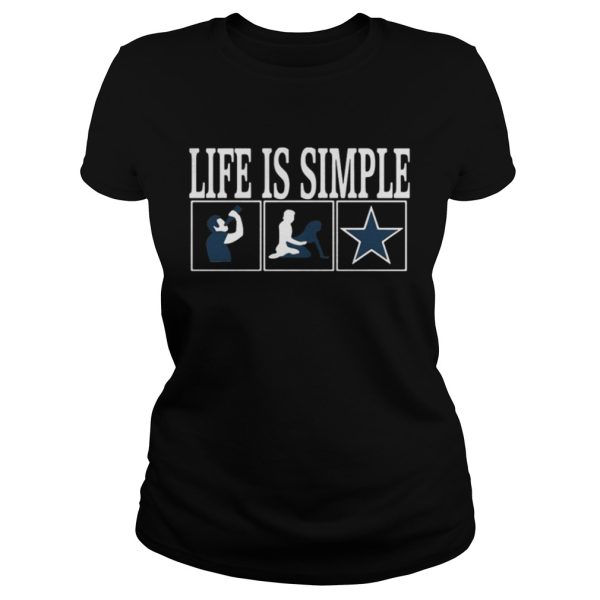 Life is simple shirt