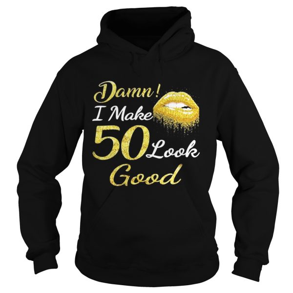 Lips Dama I Make 50 Look Good Shirt