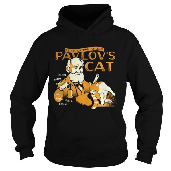 Little Known Failure Pavlovs Cat Shirt