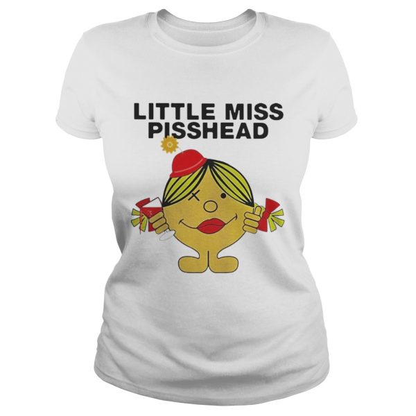 Little Miss Pisshead Shirt