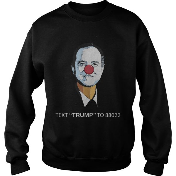 Little Pencil-Neck Adam Schiff text Trump to 88022 shirt