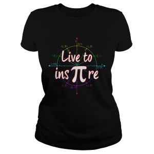 Live to ins pi shirt 1