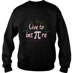 Live to ins pi shirt 3