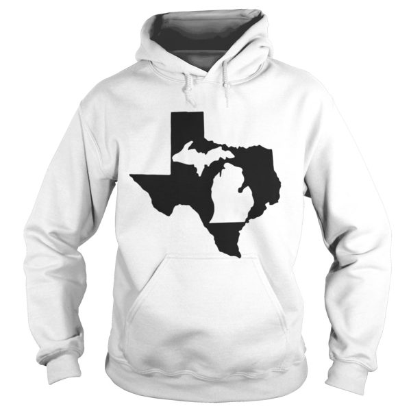 Living in Texas and youre from Michigan shirt