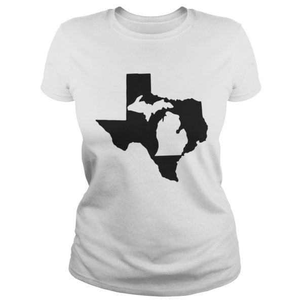 Living in Texas and youre from Michigan shirt