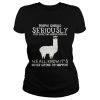 Llama people should seriously stop expecting normal from me we all know it’s never going to happen shirt