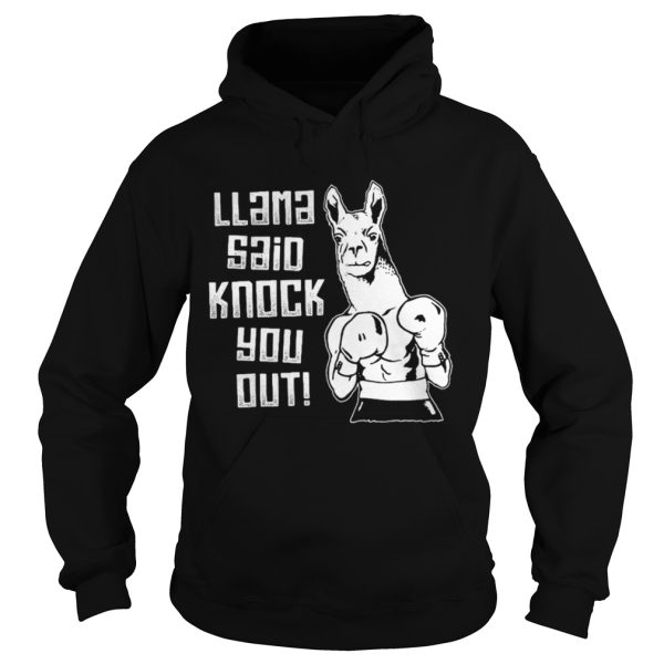 Llama said knock you out boxing shirt