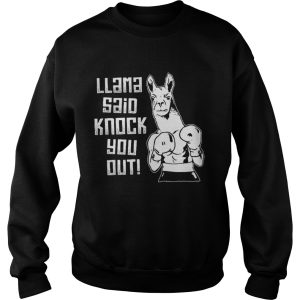 Llama said knock you out boxing shirt 3