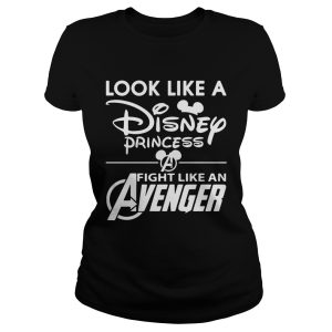 Look like a Disney princess fight like an Avenger shirt 1