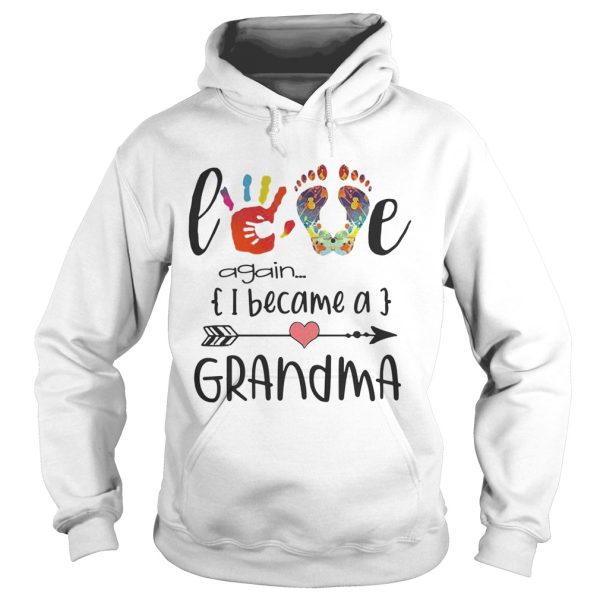 Love again I became a Grandma shirt