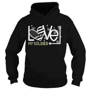 Love my Soldier shirt 1
