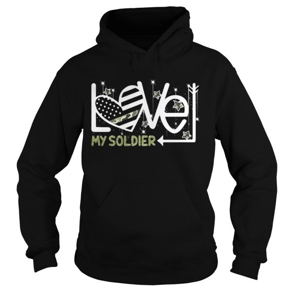 Love my Soldier shirt