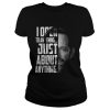 Luke Perry I open to anything just about anything shirt