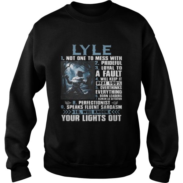 Lyle Not One To Mess With Werewolf Version Shirt