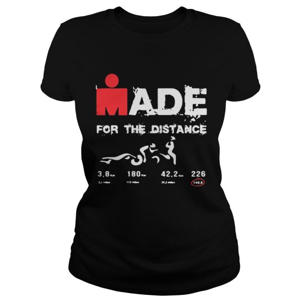 Made for the distance shirt