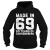 Made in 69 so years of awesomeness shirt