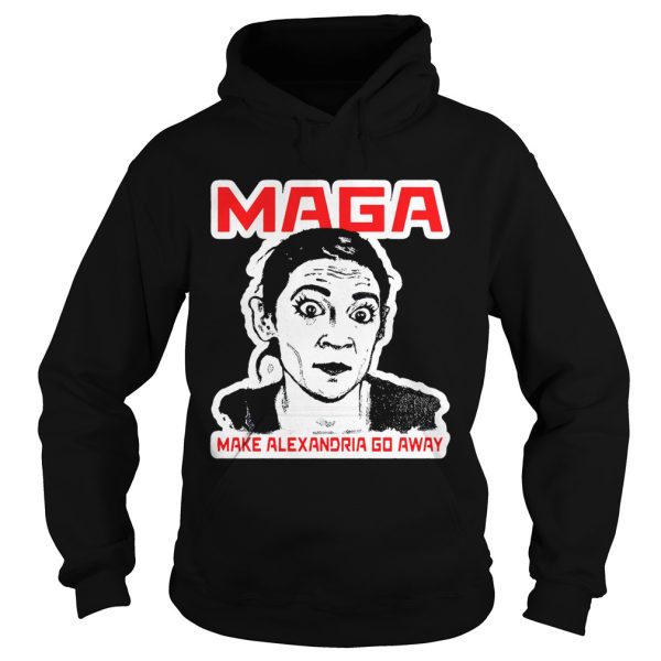 Maga make Alexandria go away shirt