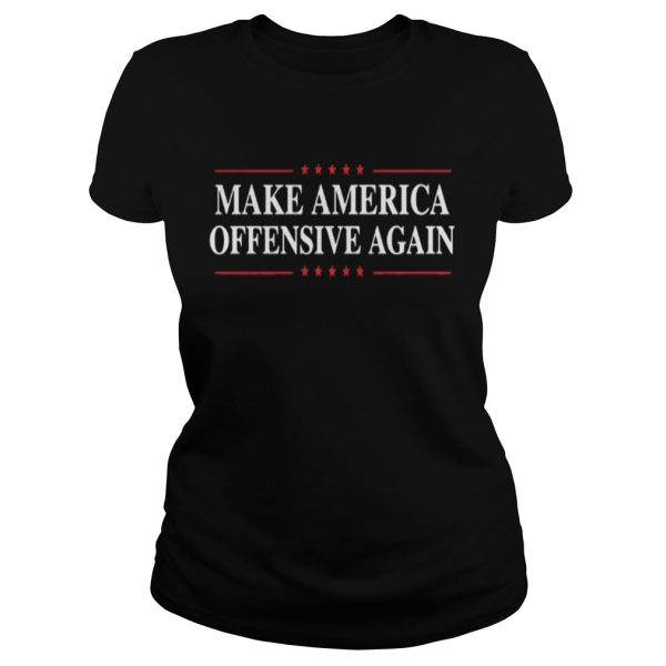 Make America Offensive Again Shirt