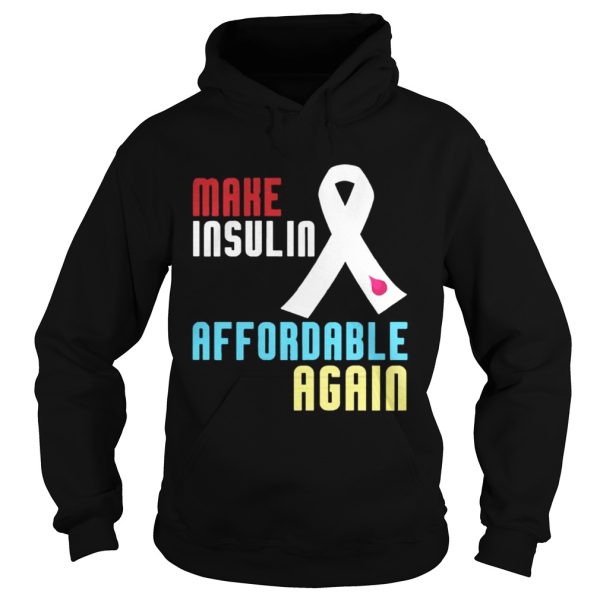 Make Insulin Affordable Again Diabetes Shirt