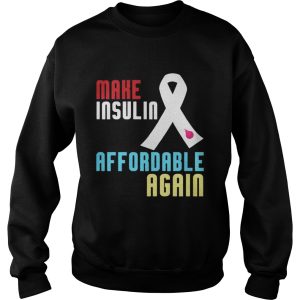 Make Insulin Affordable Again Diabetes Shirt 3