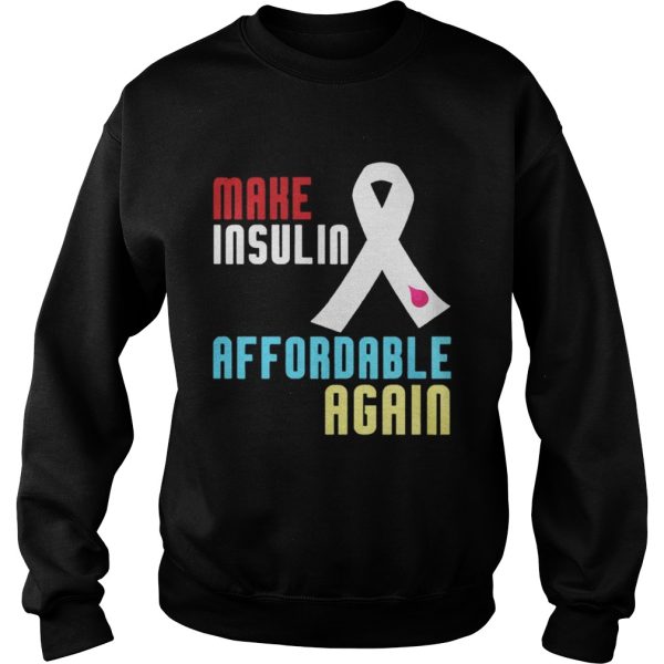 Make Insulin Affordable Again Diabetes Shirt