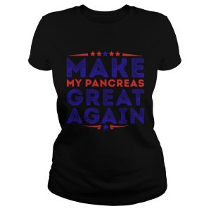 Make my pancreas great again shirt 1