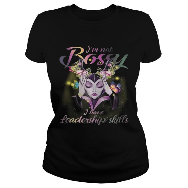 Maleficent I’m not bossy I have leadership skills T-Shirt