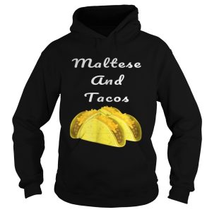 Maltese And Tacos Shirt 1
