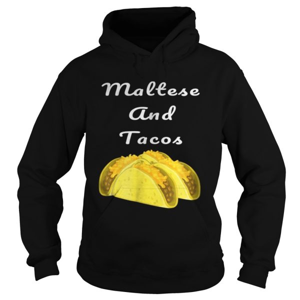Maltese And Tacos Shirt