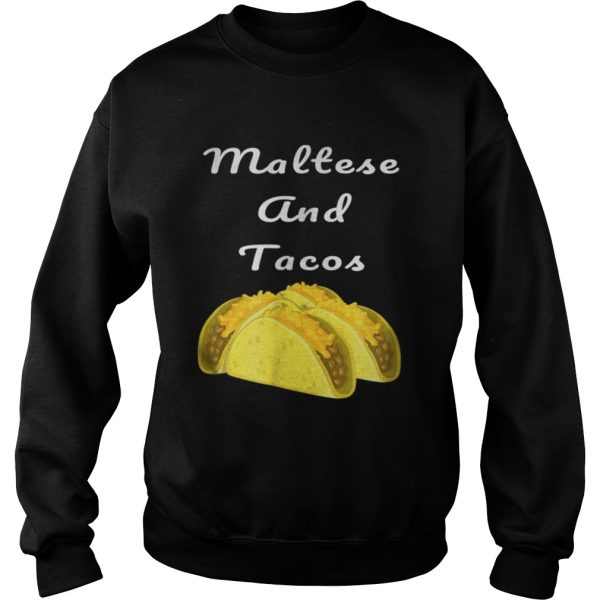 Maltese And Tacos Shirt