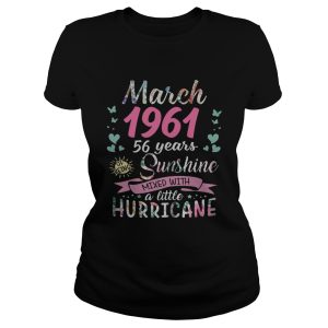 March 1961 58 years of being sunshine mixed with a little hurricane shirt 1