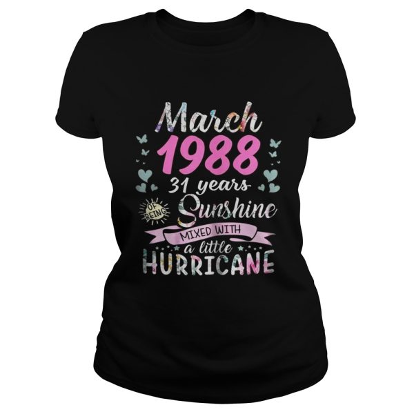 March 1988 31 years sunshine mixed with a little hurricane shirt