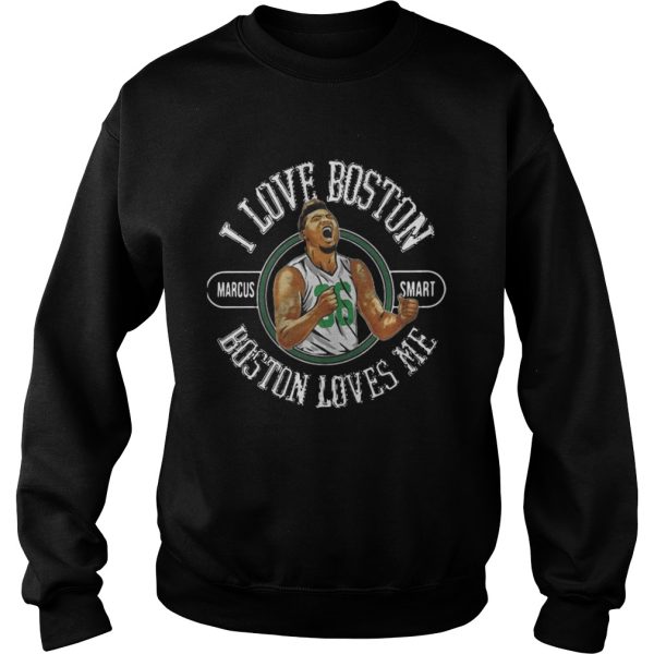 Marcus Smart I love boston boston loves me shirt