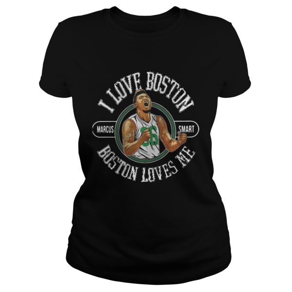 Marcus Smart I love boston boston loves me shirt