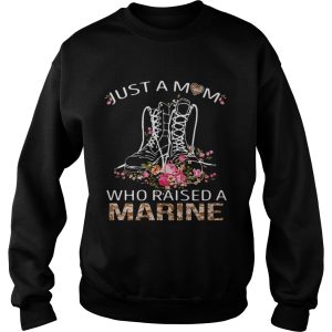 Marine boots just a mom who raised a Marine shirt 3