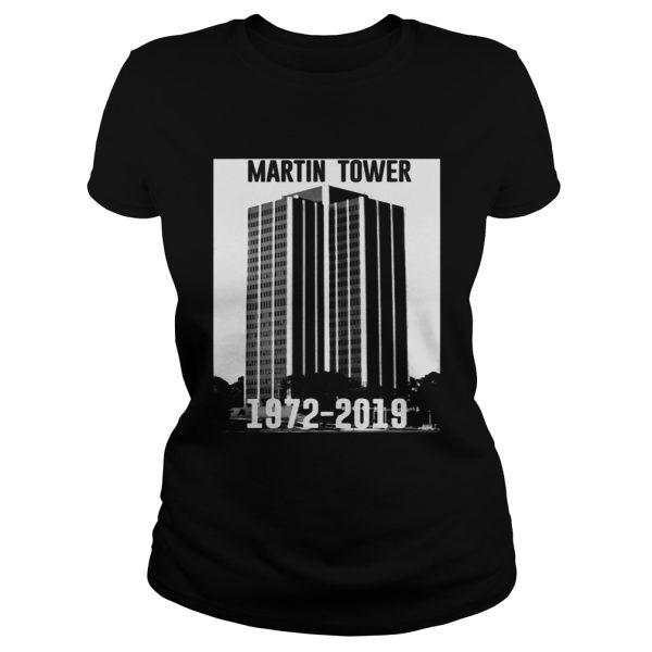 Martin Tower 1972-2019 shirt