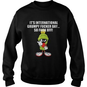 Marvin The Martian It’s Internationnal Grumpy Ducker Day So Fuck Off Shirt 2 Marvin The Martian It's Internationnal Grumpy Ducker Day So Fuck Off Shirt 3