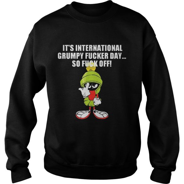 Marvin The Martian It’s Internationnal Grumpy Ducker Day So Fuck Off Shirt