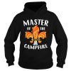 Master of the campfire shirt