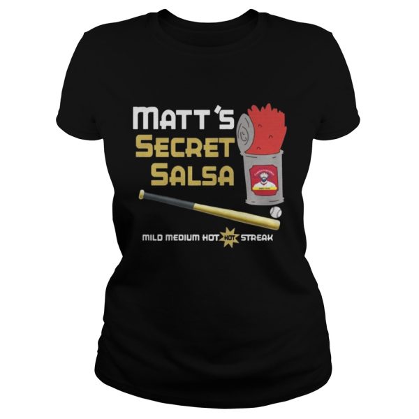 Matts Secret Salsa Mild Medium Hot Streak Shirt