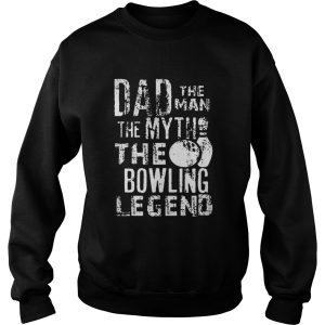 Mens Dad The Man The Myth The Bowling Legend Sweatshirt 3