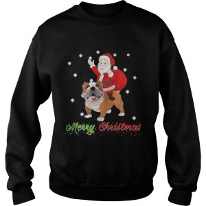 Merry Christmas Santa Claus Riding Bulldog Sweatshirt 3