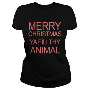 Merry Christmas Ya Filthy Animal Shirt 2