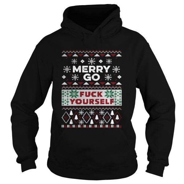 Merry go fuck yourself ugly Christmas shirt