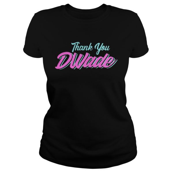 Miami Dwyane Wade Thank You shirt