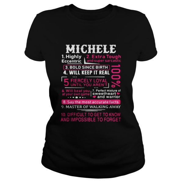 Michele highly eccentric extra tough and super sarcastic shirt