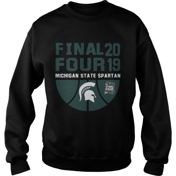 Michigan State Spartans Final Four 2019 shirt