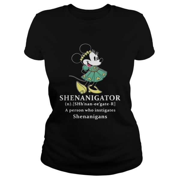 Mickey Mouse Shenanigator definition meaning a person who instigates Shenanigans shirt